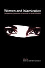 Women and Islamization: Contemporary Dimensions of Discourse on Gender Relations / Edition 1