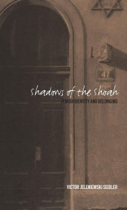 Title: Shadows of the Shoah: Jewish Identity and Belonging, Author: Victor Jeleniewski Seidler