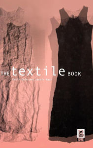 Title: The Textile Book / Edition 1, Author: Jasbir Kaur