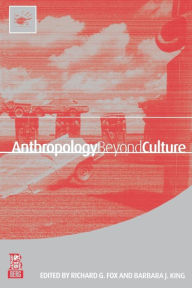 Title: Anthropology Beyond Culture, Author: Richard G. Fox