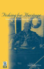 Fishing for Heritage: Modernity and Loss along the Scottish Coast / Edition 1