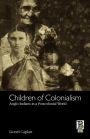 Children of Colonialism: Anglo-Indians in a Postcolonial World