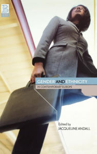 Title: Gender and Ethnicity in Contemporary Europe / Edition 1, Author: Jacqueline Andall