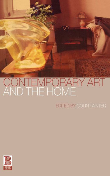 Contemporary Art and the Home