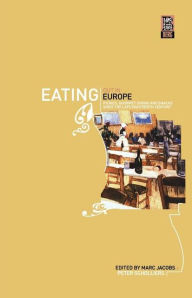 Title: Eating Out in Europe: Picnics, Gourmet Dining and Snacks since the Late Eighteenth Century, Author: Marc Jacobs