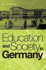 Title: Education and Society in Germany, Author: H. J. Hahn