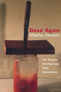 Dead Again: The Russian Intelligentsia after Communism