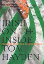 Irish on the Inside: In Search of the Soul of Irish America / Edition 1