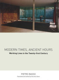 Modern Times Ancient Hours: Working Lives in the Twenty-First Century