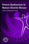 Title: Protein Dysfunction in Human Genetic Disease / Edition 1, Author: DM Swallow