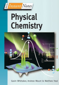 Title: BIOS Instant Notes in Physical Chemistry / Edition 1, Author: Gavin Whittaker