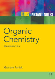 Title: BIOS Instant Notes in Organic Chemistry / Edition 2, Author: Graham Patrick