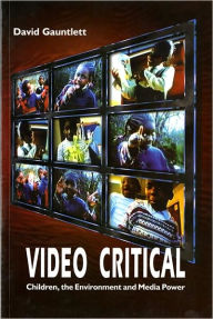 Video Critical: Children, the Environment and Media Power