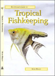 Pet Owners Guide to Tropical Fishkeeping
