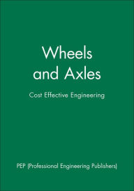 Wheels and Axles: Cost Effective Engineering / Edition 1