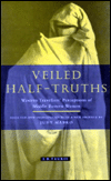 Title: Veiled Half Truths: Western Travellers' Perceptions of Middle Eastern Women, Author: Judy Mabro