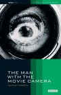 The Man with the Movie Camera: The Film Companion