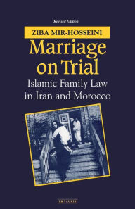 Title: Marriage on Trial: A Study of Islamic Family Law, Author: Ziba Mir-Hosseini