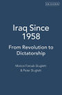 Iraq Since 1958: From Revolution to Dictatorship / Edition 3