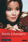 Saints and Avengers: British Adventure Series of the 1960s