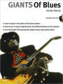 Giants of Blues: Learn To Play Blues Guitar Like the All-Time Greats From Robert Johnson To Eric Clapton