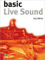 Basic Live Sound / Edition 1