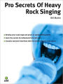 Pro Secrets of Heavy Rock Singing
