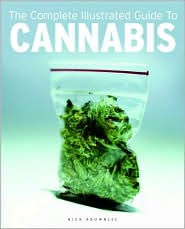 The Complete Illustrated Guide to Cannabis