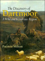 Title: The Discovery of Dartmoor, Author: Patricia Milton