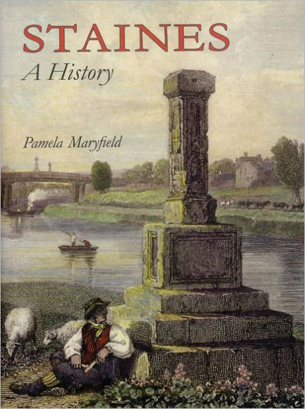 Staines: A History