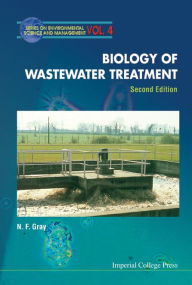 Title: Biology Of Wastewater Treatment (2nd Edition) / Edition 2, Author: Nicholas F Gray