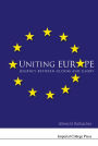 Uniting Europe: Journey Between Gloom And Glory