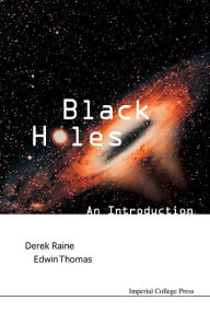 Title: Black Holes: An Introduction, Author: Derek J Raine