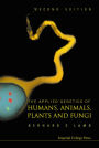 The Applied Genetics of Humans, Animals, Plants and Fungi / Edition 2