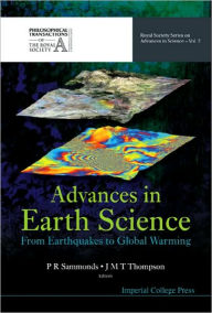 Title: Advances In Earth Science: From Earthquakes To Global Warming, Author: J Michael T Thompson