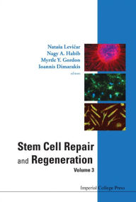 Title: Stem Cell Repair And Regeneration - Volume 3, Author: Natasa Levicar