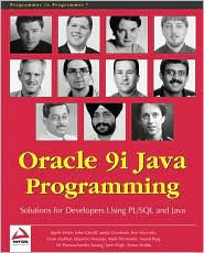 Oracle 9i Java Programming: Solutions for Developers Using PL/SQL / Edition 1