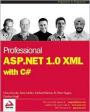 Professional ASP.NET 1.0 XML with C# / Edition 1
