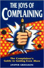 Joys of Complaining, The