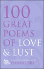 Homage to Eros: 100 Great Poems to Love and Lust