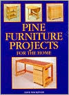 Pine Furniture Projects For The Home