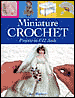 Miniature Crochet: Projects in 1/12 Scale