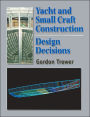 Yacht and Small Craft Construction: Design Decisions