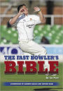 The Fast Bowler's Bible