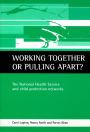 Working together or pulling apart?: The National Health Service and child protection networks