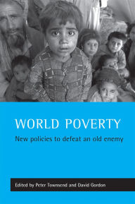 Title: World poverty: New policies to defeat an old enemy, Author: Peter Townsend