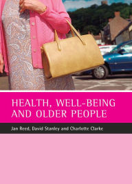 Title: Health, well-being and older people, Author: Jan Reed