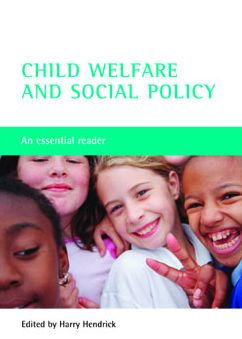 Child welfare and social policy: An essential reader