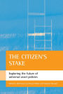 The Citizen's Stake: Exploring the Future of Universal Asset Policies