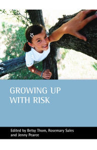 Title: Growing up with risk, Author: Betsy Thom